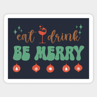 Eat, Drink and Be Merry Magnet